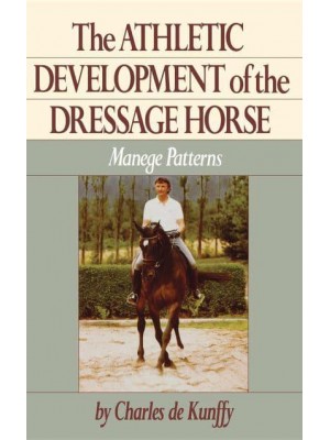 The Athletic Development of the Dressage Horse Manege Patterns