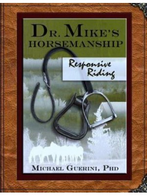 Dr. Mike's Horsemanship Responsive Riding