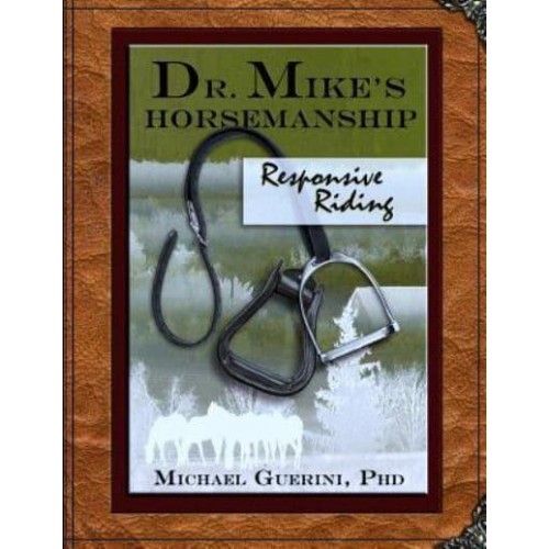 Dr. Mike's Horsemanship Responsive Riding