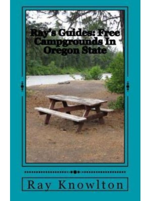 Ray's Guides Free Campgrounds in Oregon State