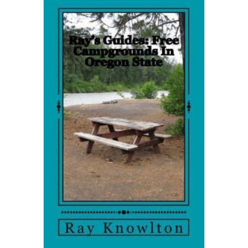 Ray's Guides Free Campgrounds in Oregon State