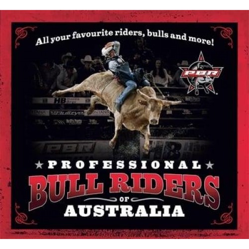 Professional Bull Riders of Australia All Your Favourite Riders, Bulls and More!