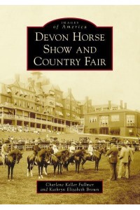 Devon Horse Show and Country Fair - Images of America