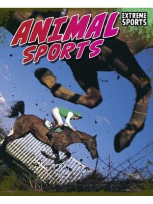 Animal Sports - Extreme Sports (Raintree Paperback)