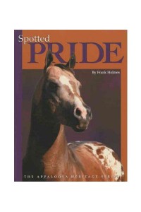 Spotted Pride - The Appaloosa Heritage Series