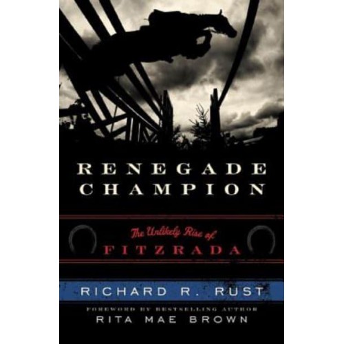 Renegade Champion The Unlikely Rise of Fitzrada