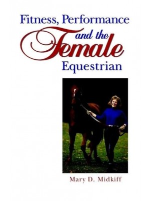 Fitness, Performance, and the Female Equestrian