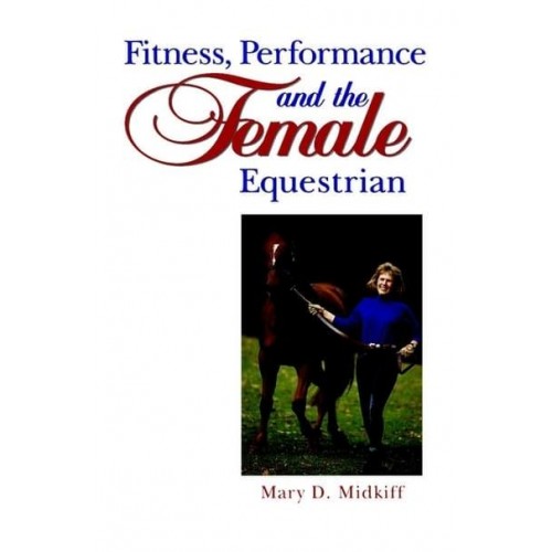Fitness, Performance, and the Female Equestrian