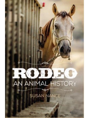 Rodeo An Animal History
