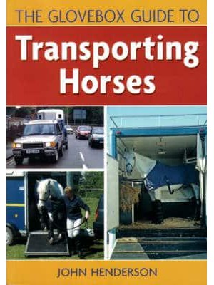 The Glovebox Guide to Transporting Horses