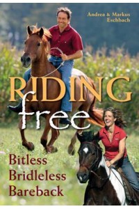 Riding Free Bitless, Bridleless, Bareback