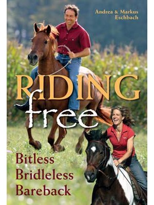 Riding Free Bitless, Bridleless, Bareback