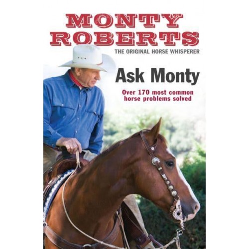 Ask Monty The 170 Most Common Horse Problems Solved