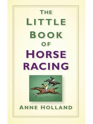 The Little Book of Horse Racing