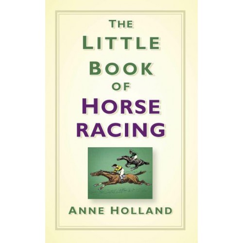 The Little Book of Horse Racing