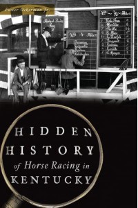 Hidden History of Horse Racing in Kentucky - Hidden History