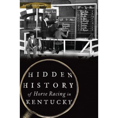 Hidden History of Horse Racing in Kentucky - Hidden History
