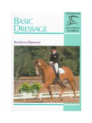 Basic Dressage - Crowood Equestrian Guides