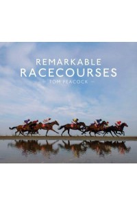 Remarkable Racecourses