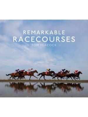 Remarkable Racecourses