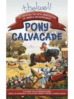 Thelwell's Pony Cavalcade Angels on Horseback, A Leg at Each Corner, Riding Academy