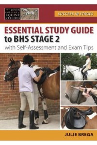 Essential Study Guide to BHS Stage 2 With Self-Assessment and Exam Tips - Success in Stages