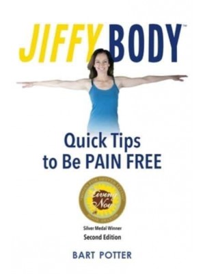 Jiffy Body: The 10-Minute System to Avoid Joint and Muscle Pain