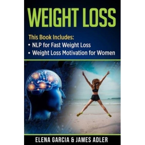 Weight Loss: NLP for Fast Weight Loss & Weight Loss Motivation for Women - Weight Loss, Hypnosis for Weight Loss