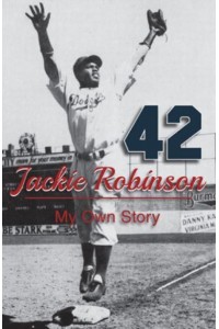 Jackie Robinson: My Own Story