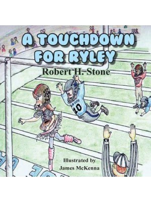 A Touchdown for Riley - Ryley