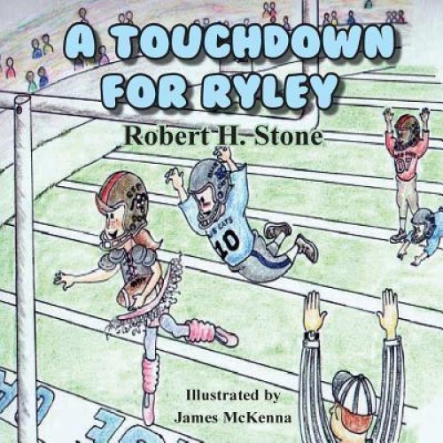 A Touchdown for Riley - Ryley