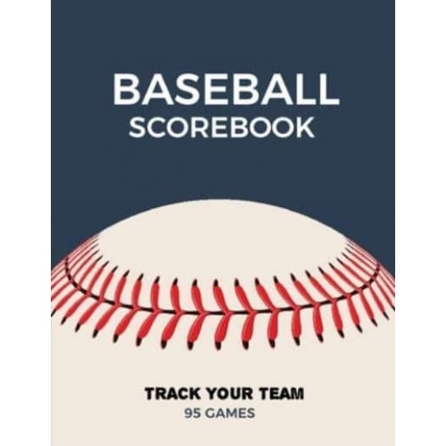 Baseball Scorebook: Record Game Sheet, Games Score Book Sheets, Scoring Notebook, Journal