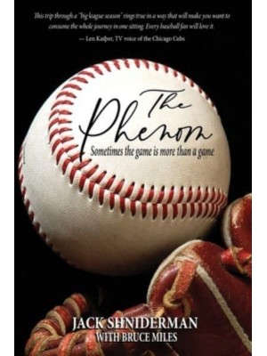 The Phenom: Sometimes the Game is More than a Game