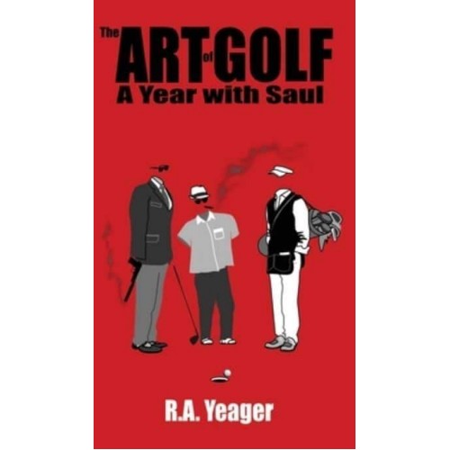 The Art of Golf: A Year With Saul