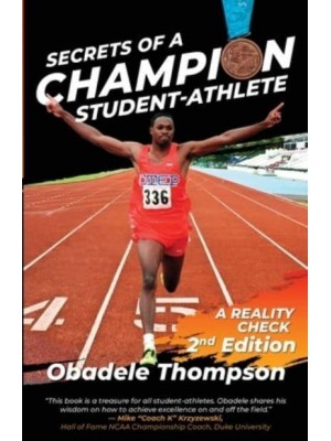 Secrets of a Champion Student-Athlete: A Reality Check (2nd edition)