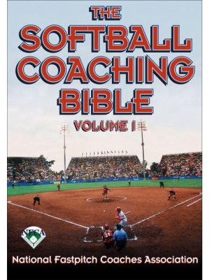 The Softball Coaching Bible - The Coaching Bible