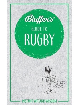 Bluffer's Guide to Rugby