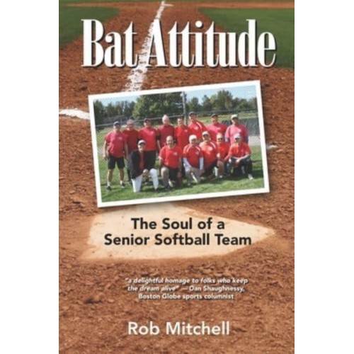 Bat Attitude: The Soul of a Senior Softball Team