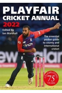 Playfair Cricket Annual 2022: Celebrating 75 Years