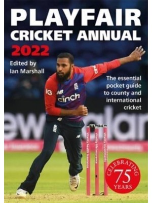 Playfair Cricket Annual 2022: Celebrating 75 Years