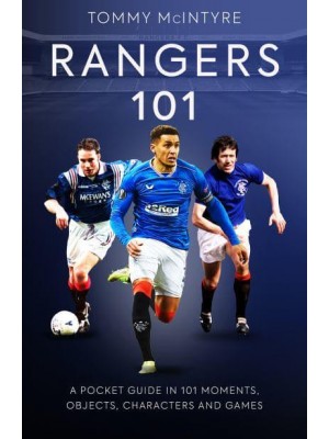 Rangers 101 A Pocket Guide to in 101 Moments, Stats, Characters and Games