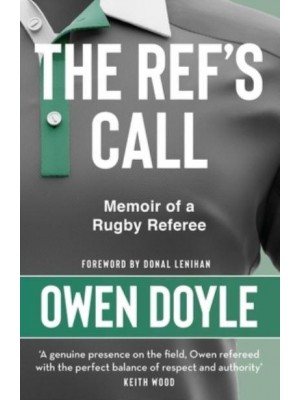 The Ref's Call A Rugby Memoir