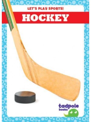 Hockey - Let's Play Sports!