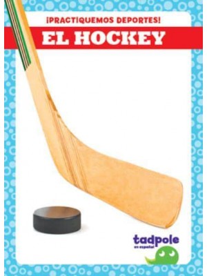 El Hockey (Hockey) - ¡Practiquemos Deportes! (Let's Play Sports!)
