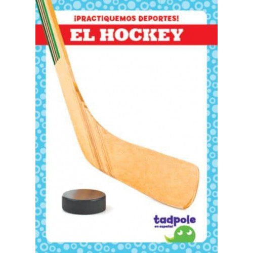 El Hockey (Hockey) - ¡Practiquemos Deportes! (Let's Play Sports!)