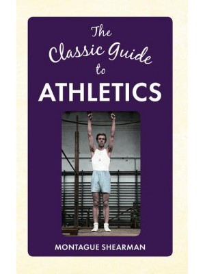 The Classic Guide to Athletics - The Classic Guide to ...