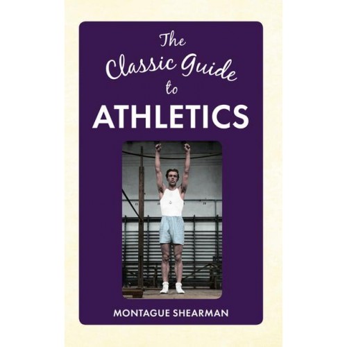 The Classic Guide to Athletics - The Classic Guide to ...