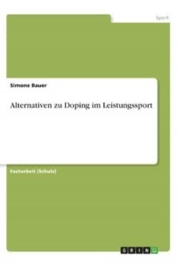 Alternativen Zu Doping Im Leistungssport