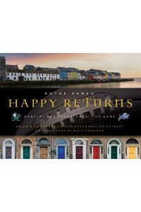 Notre Dame's Happy Returns Dublin, the Experience, the Game