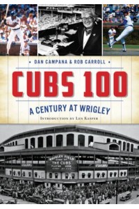 Cubs 100 A Century at Wrigley